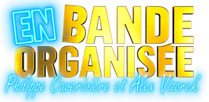 En Bande Organisée