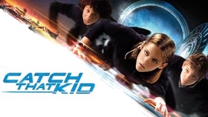 Catch That Kid (2004) แสบจิ๋วจารกรรมเหนือฟ้า