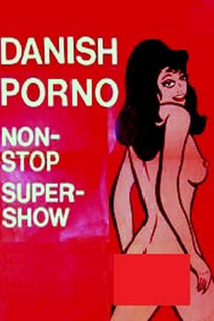 Poster Danish Porno: Non-Stop-Super-Show 1974