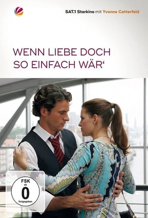 Poster Wenn Liebe doch so einfach wär’ (2007)