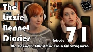 The Lizzie Bennet Diaries Mr. Bennet's Christmas Train Extravaganza