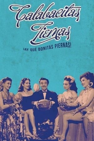 Assistir Calabacitas Tiernas (¡Ay qué bonitas piernas!) Online Grátis