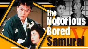 The Notorious Bored Samurai 5