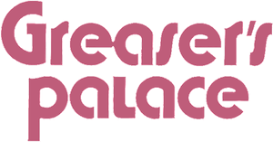 Greaser's Palace — Logos 1