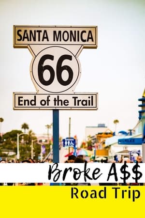 watch-Broke A$$ Road Trip