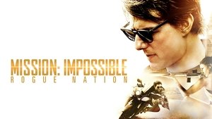 Mission: Impossible – Rogue Nation