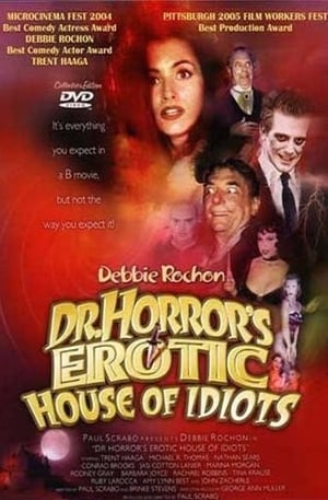 Poster Dr. Horror's Erotic House of Idiots 2004
