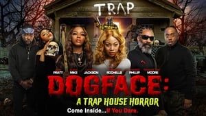 Dogface: A Trap House Horror