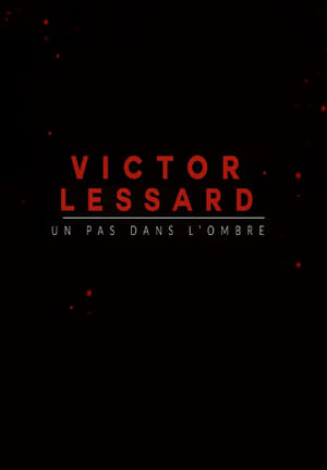 Image Victor Lessard : Un pas dans l'ombre