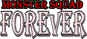 Monster Squad Forever! — Logos 1