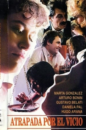 Poster Atrapada por el vicio (1986)