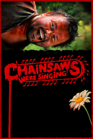 Chainsaws Were Singing (2024)