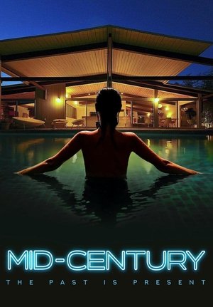 Click for trailer, plot details and rating of Mid-Century (2022)