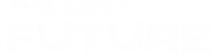 The Lost Future