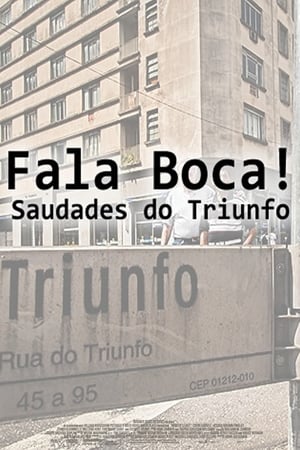 Fala Boca! Saudades do Triunfo (2009)