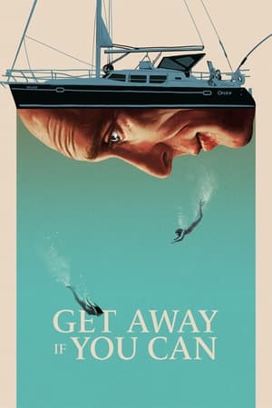 Poster Get Away If You Can (2022)