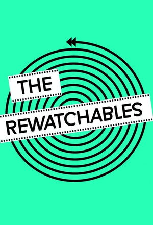 The Rewatchables (2015)
