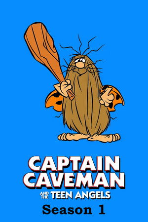 Captain Caveman and the Teen Angels - Season 1