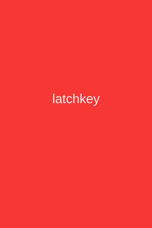LATCHKEY 2