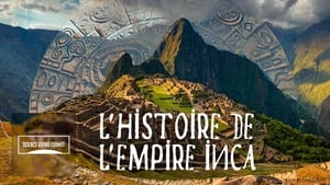 L'histoire de l'empire Inca