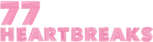 77 Heartbreaks — Logos 1