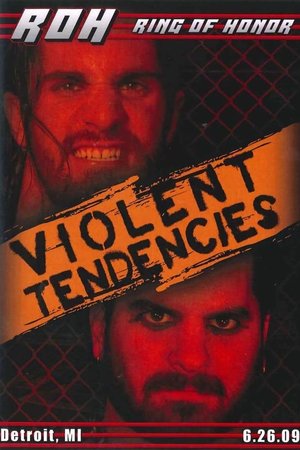 Nonton film ROH: Violent Tendencies (2009) terbaru sub indo Nonton film ROH: Violent Tendencies (2009) terbaru sub indo
