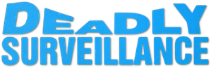 Deadly Surveillance — Logos 2