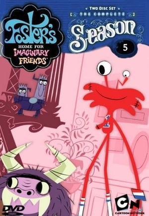 Foster's Home for Imaginary Friends: Temporada 5