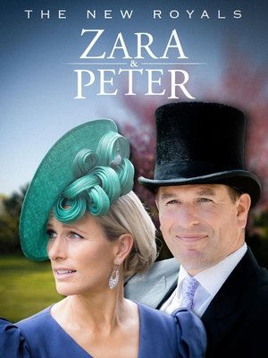 Image The New Royals: Zara & Peter