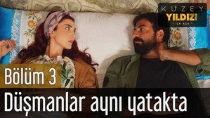 Kuzey Yıldızı: 1×3