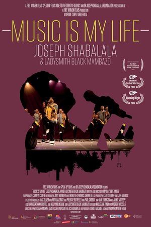 Poster Music Is My Life - Joseph Shabalala and Ladysmith Black Mambazo 2022