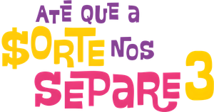 Até Que a Sorte nos Separe 3: A Falência Final