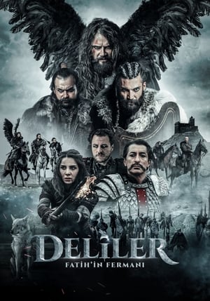 Deliler: Fatih'in Fermanı (2018)