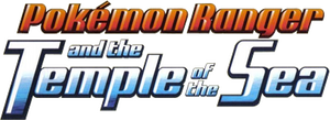 Pokémon Ranger and the Temple of the Sea