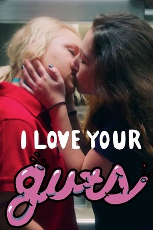 Poster I Love Your Guts (2020)