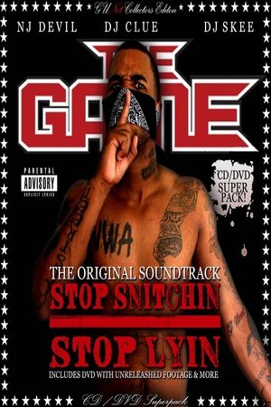 The Game - Stop Snitchin Stop Lyin The Game - Stop Snitchin Stop Lyin