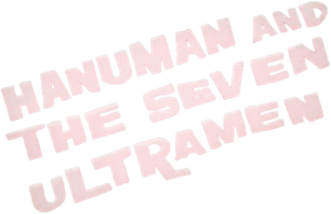 Hanuman and the Seven Ultramen
