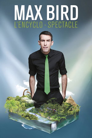 Max Bird : l'encyclo-spectacle 6