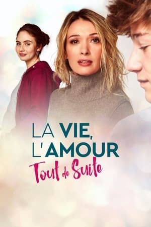 Poster La vie, l'amour, tout de suite (2023)