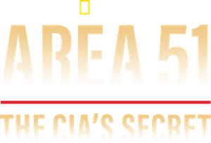 Area 51: The CIA's Secret