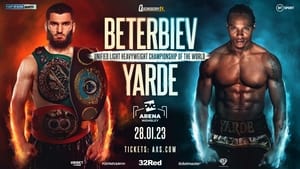 Artur Beterbiev vs. Anthony Yarde film complet