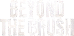 Beyond the Brush