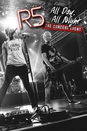 R5: All Day, All Night 2015