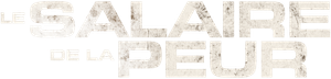 Le salaire de la peur