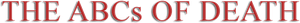 The ABCs of Death