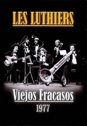 Les Luthiers: Viejos Fracasos poster