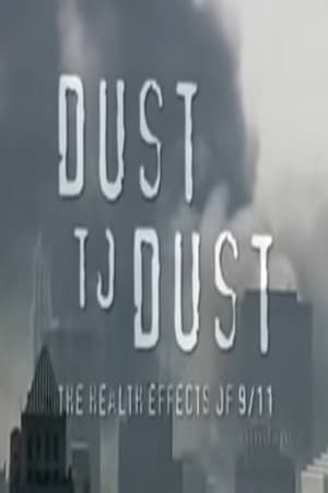 Poster Dust to Dust: The Health Effects of 9/11 2006