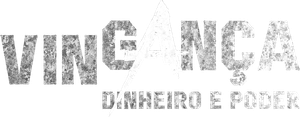 Vingança: Dinheiro e Poder — Logos 4