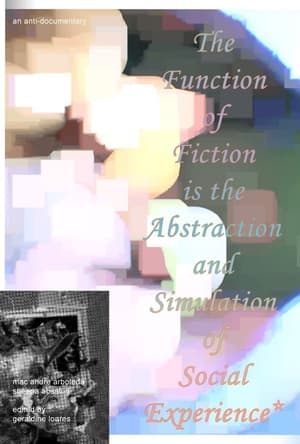 Poster di The Function of Fiction is the Abstraction and Simulation of Social Experience