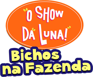 O Show da Luna: Bichos na Fazenda